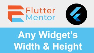 Flutter - How To Get A Widget's Size (Width & Height Value)