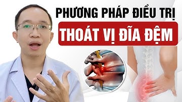 5 phương pháp điều trị Thoát Vị Đĩa Đệm Cột Sống Thắt Lưng hiệu quả | Bác Sĩ Trần Minh