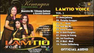 Lagu Opera Batak Nonstop Lamtio Voice Vol. 1 || Lagu Opera Terpopuler dan Terbaik ||