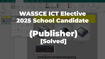 WASSCE ICT Elective (SC) 2025 | Publisher [Solved]