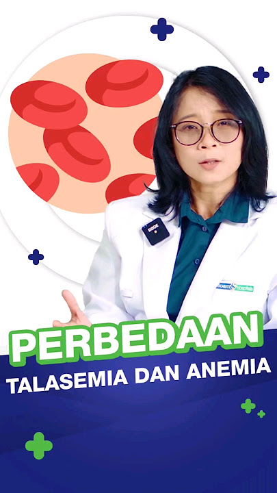 Apa Bedanya Talasemia dan Anemia?! #bersamasiloam #shorts #siloamhospitals