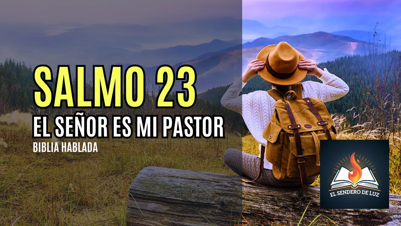 Salmo 23 | El Señor es mi Pastor | Biblia hablada - YouTube