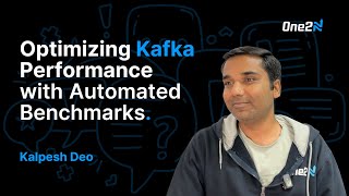 Optimizing Kafka Performance with Automated Benchmarks - Kalpesh Deo
