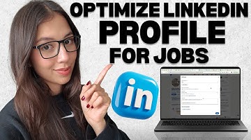 How to Optimize Your LinkedIn Profile for Job Searches (Step-by-Step Guide)