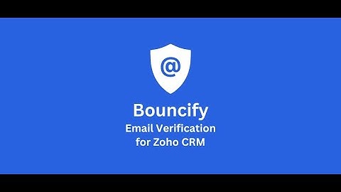 Bouncify Email Validation for Zoho CRM
