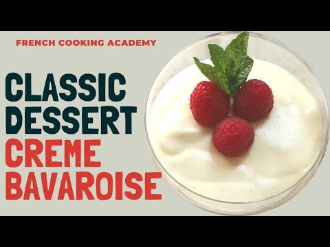 Vidéo: Crème Bavaroise