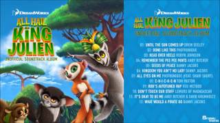 Video thumbnail of "All Hail King Julien Unoffical Soundtrack - Until the Sun Comes Up"
