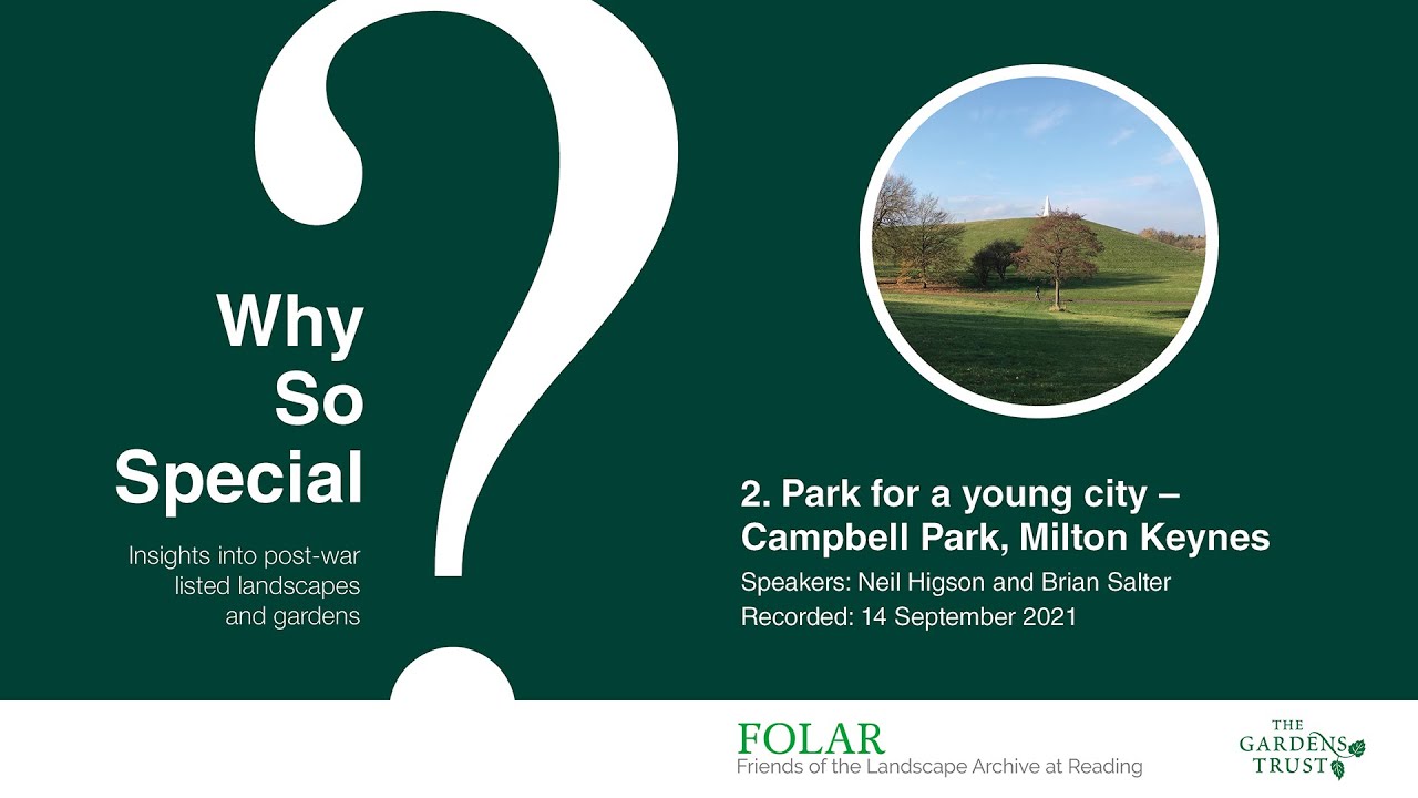 Campbell Park Milton Keynes - a post-war designed public park for a New Town