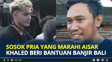SOSOK Pria yang Marahi Aisar Khaled saat Beri Bantuan Korban Banjir Bali, Ternyata Kepala Desa