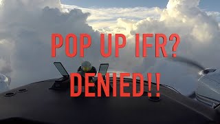 My Pop Up IFR DENIED!