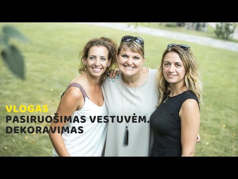 Video: Pasiruošimas Vestuvėms: Kaip Nieko Nepamiršti