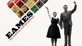 Eames - The Architect and the Painter - 2011