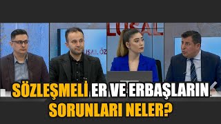 Sözleşmeli Er Ve Erbaşların Sorunları Neler? - 9 Ocak 2023 - Ulusal Özel - Ulusal Kanal