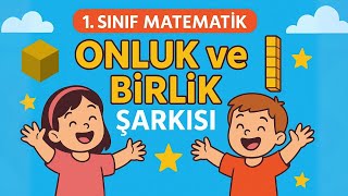 1. Sınıf Matematik Onluk Ve Birlik Şarkısı Eğlenceli Öğretici Çocuk Şarkısı