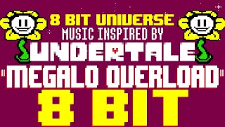 Megalo Overload (Inspired by Undertale) [8 Bit Universe Tribute to Toby Fox] - 8 Bit Universe