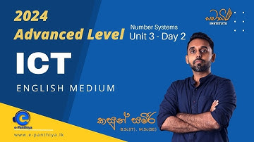 Number Systems A/L ICT - UNIT 3 - Day 2 - English Medium / Advanced Level (Kasun Sameera)