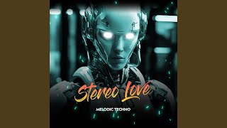 Download Lagu Stereo Love (Melodic Techno) Download Lagu Stereo Love (Melodic Techno)
