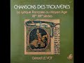 Gerard le vot  chansons des trouvres la lyrique franaise au moyen ge 1982 full album