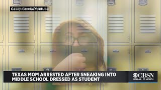 Texas Mom Arrested After Posing As Student, Sneaking Onto Campus Of Daughter's Middle School