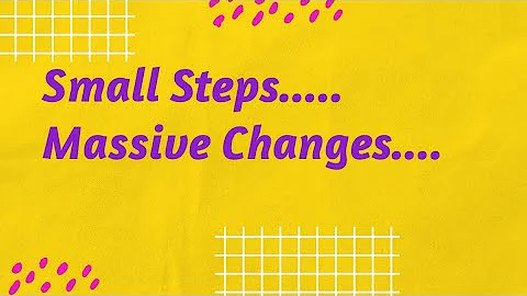 How Tiny Actions Create Massive Life Changes.