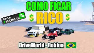 Como Ficar Rico no DriveWorld | Como fiquei rico no DriveWorld | Como ganhar muito dinheiro