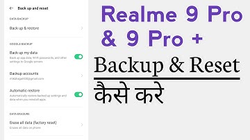 Realme 9 Pro & 9 Pro+ Backup And Reset Setting
