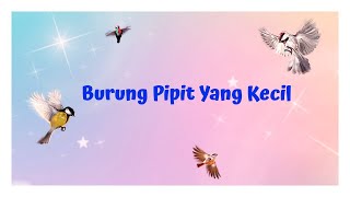 Burung Pipit Yang Kecil (Instrumental & Lirik) Lagu Sekolah Minggu