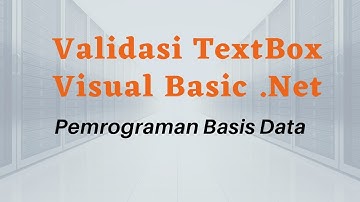 Validasi TextBox Visual Basic .Net