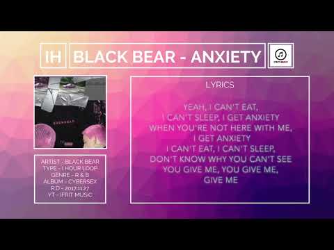 1hour Blackbear Anxiety Youtube - anxiety blackbear roblox music video