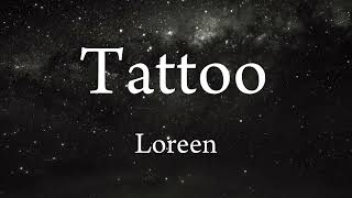 TATTO (lyrics) I Looren Il Song for you