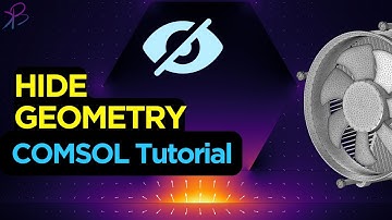 Learn how to hide Geometry Domain or Boundary in COMSOL Multiphysics® Software