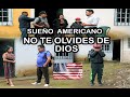 SUEÑO  AMERICANO NO TE OLVIDES DE DIOS