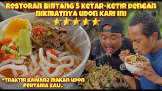 MIE UDON RESTORAN BINTANG 5 DALAM HUTAN BIKIN NAGIH