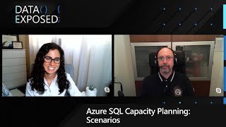 Azure SQL Capacity Planning: Scenarios | Data Exposed