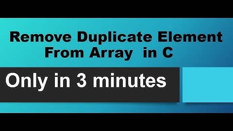 Remove Duplicate Elements From Array In C