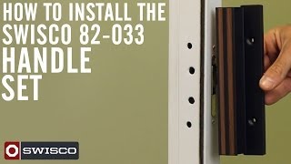 How to install the Swisco 82-033 Handle Set