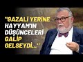 Gazali yerine hayyamn dnceleri galip gelseydi