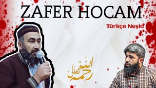 Zafer Hocam | Türkçe Neşid | Neşid Hanem Resimi