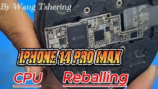 Iphone 14 Pro Max CPU Reballing Done.