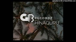 G- Bwoyz [Tirovilli Recordz] - Hinaquru (Official Audio)2025