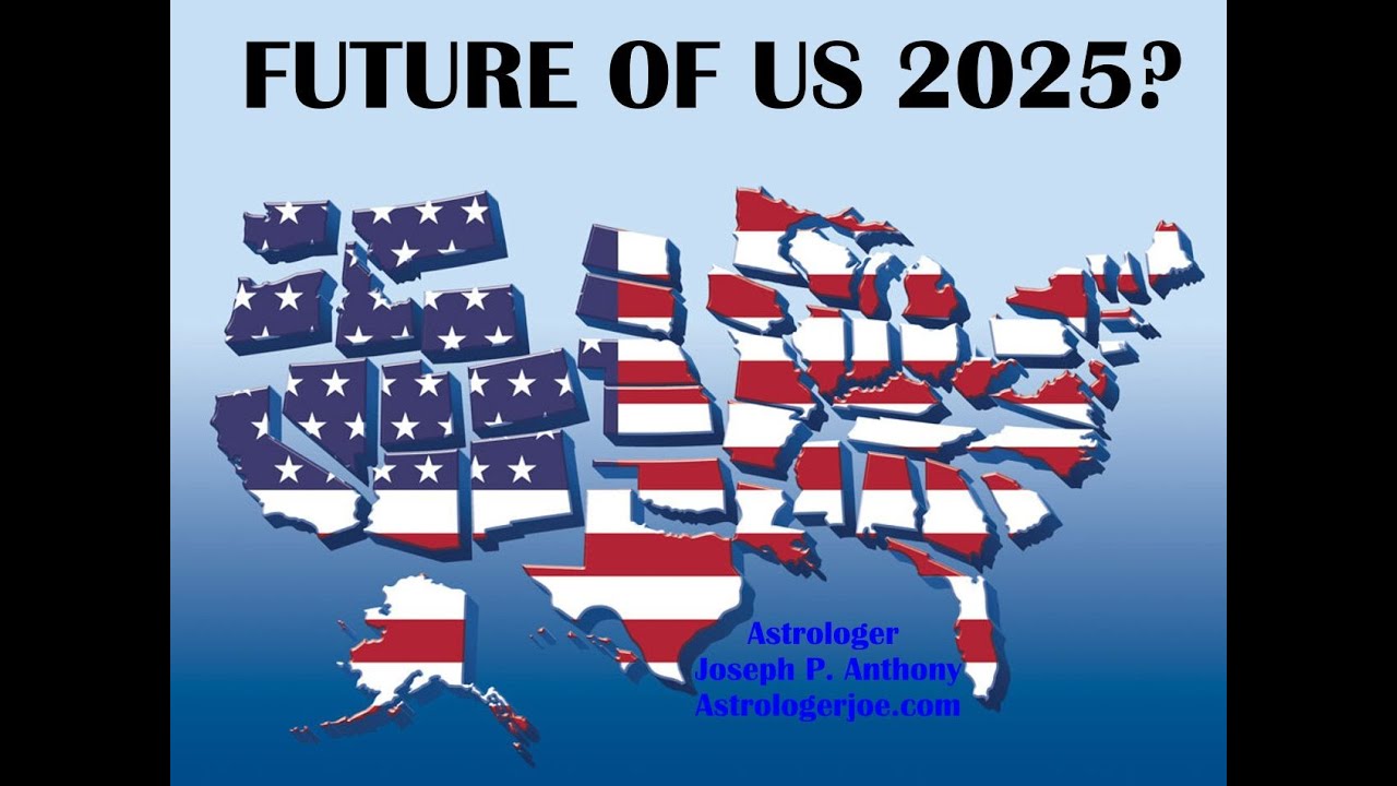 Future Of US In 2025 PREPARE NOW Astrologer Joseph P Anthony Maxresdefault