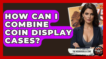 How Can I Combine Coin Display Cases? - The Memorabilia Zone