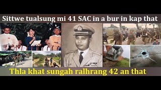 June 1 siim: Sittwe tualsung mi 41 SAC in a bur in kap that. Thla khat sungah ralhrang 42 an that