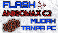 Cara Flash Andromax C2 Mudah 100% FIX TESTED - Durasi: 2.50. Cara Flash Andromax C2 Mudah 100% FIX TESTED - Durasi: 2.50.