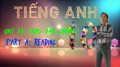 English 10 - Unit 13: Films And Cinema - Reading