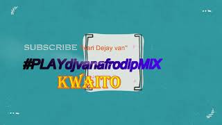 DJ van AFRO DIP MIX KWAITO 2020