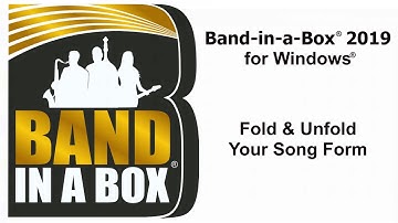 Band-in-a-Box® for Windows: Fold & Unfold Your Song Form