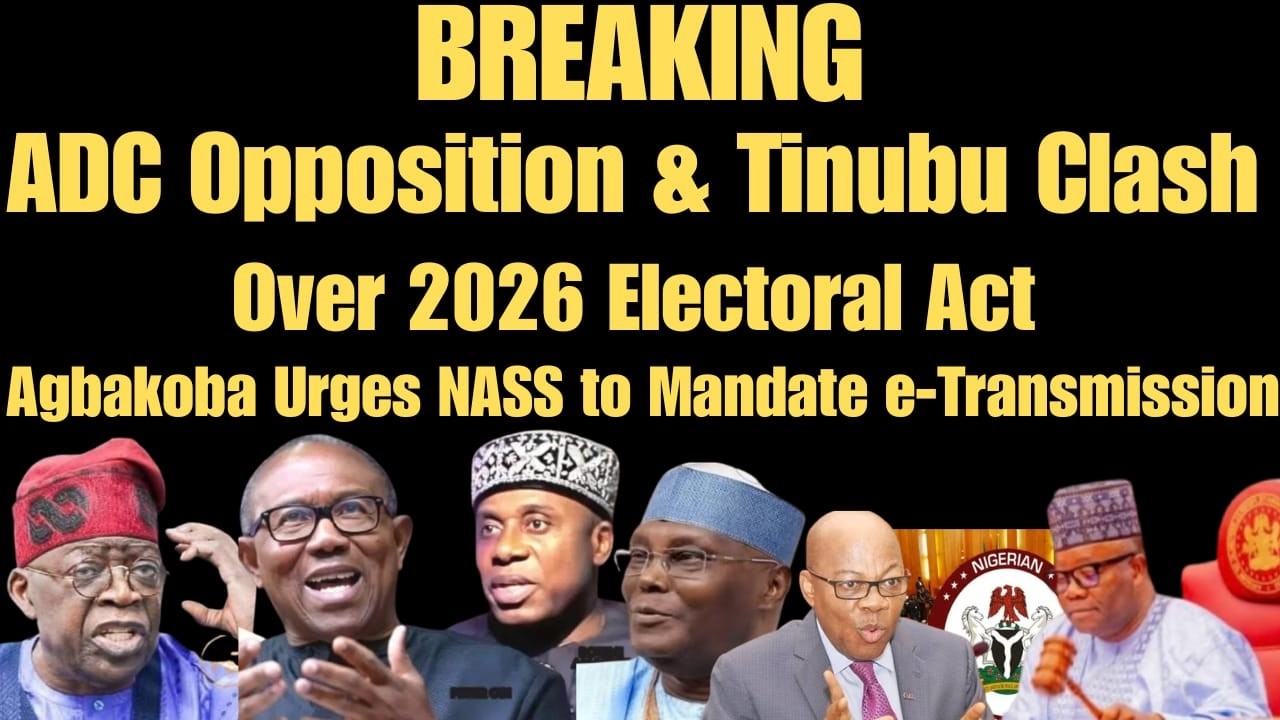 Opposition & Tinubu Clash Over Electoral Act, Agbakoba Urge NASS to Mandate e-Transmission
