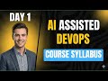 DAY-1 | AI Assisted DevOps Zero to Hero | Course Syllabus