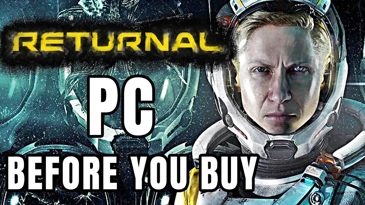 What Are the Returnal PC Requirements?